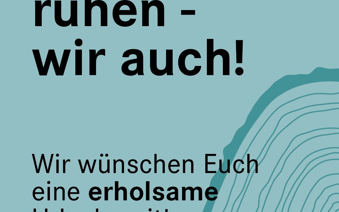 Urlaub I Holz kann ruhen – wir auch!