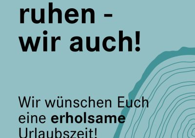 Urlaub I Holz kann ruhen – wir auch!